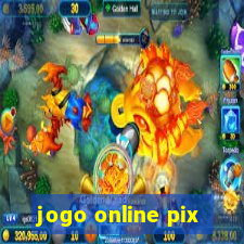 jogo online pix