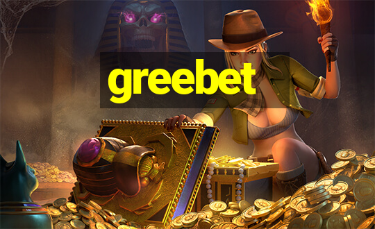 greebet