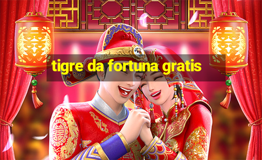 tigre da fortuna gratis