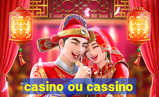 casino ou cassino