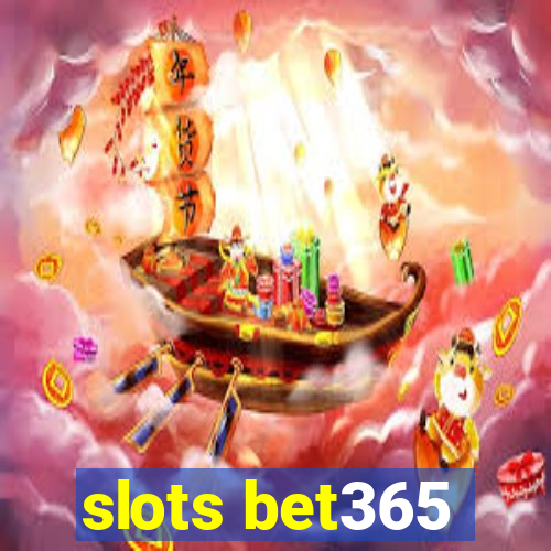 slots bet365