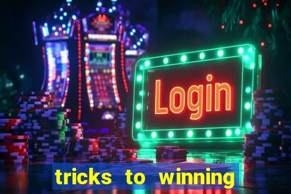 tricks to winning on slot machines