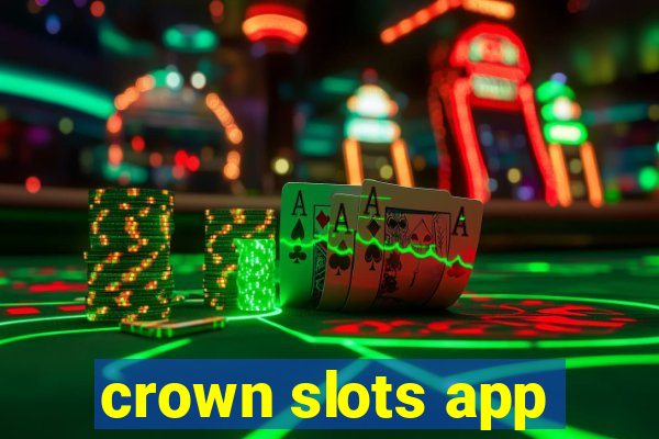 crown slots app