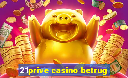 21prive casino betrug