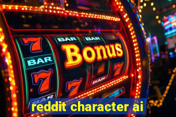 reddit character ai