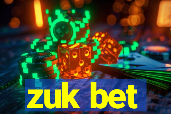 zuk bet