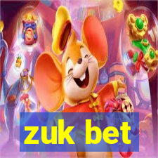 zuk bet