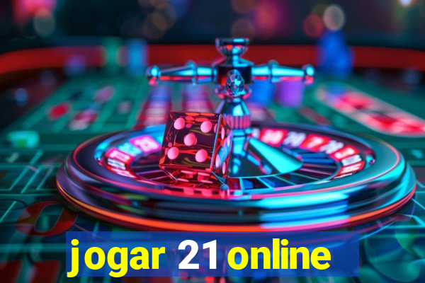 jogar 21 online