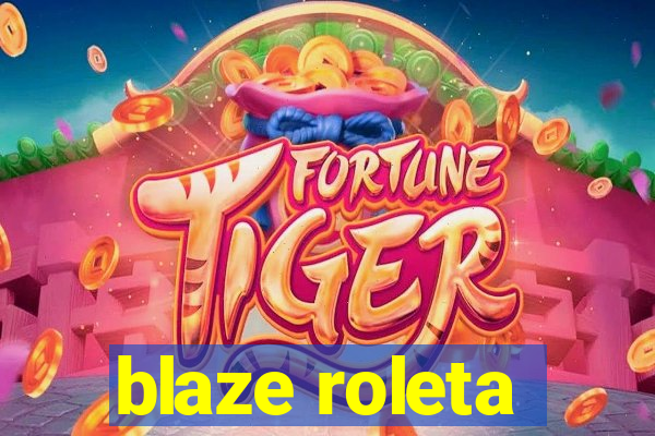 blaze roleta