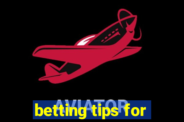 betting tips for