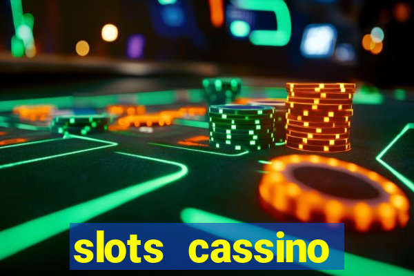 slots cassino pagando no cadastro