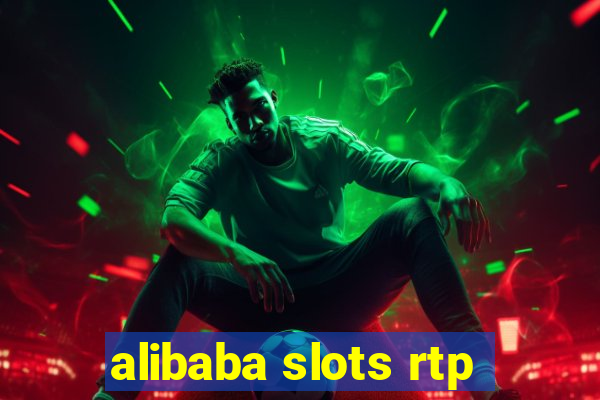 alibaba slots rtp