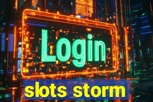 slots storm