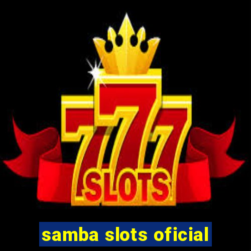 samba slots oficial