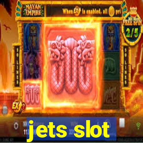 jets slot