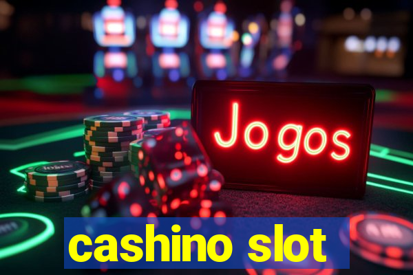 cashino slot