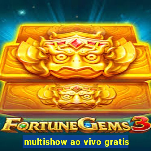 multishow ao vivo gratis