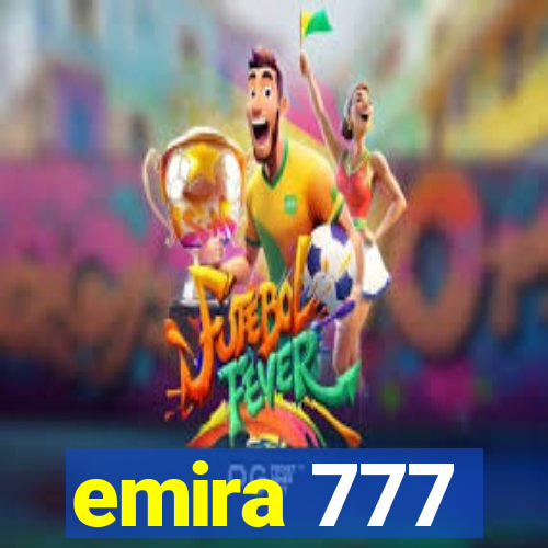 emira 777