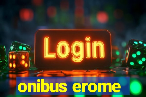 onibus erome