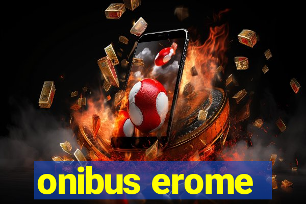 onibus erome