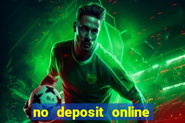 no deposit online casino bonuses