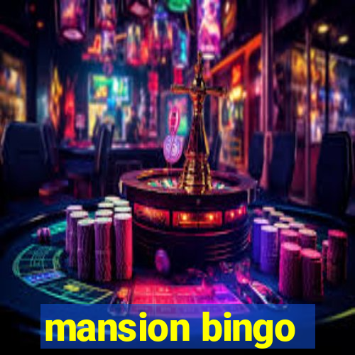 mansion bingo