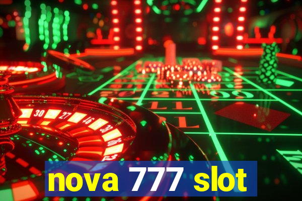 nova 777 slot