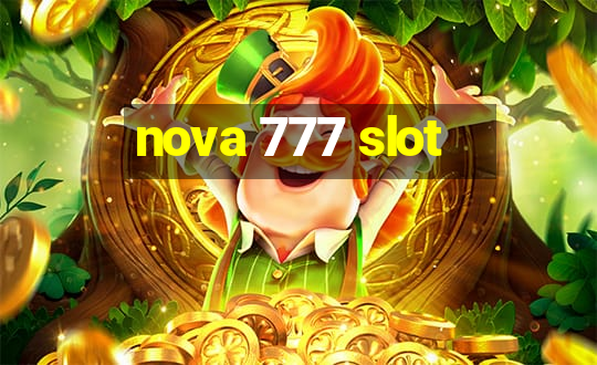 nova 777 slot