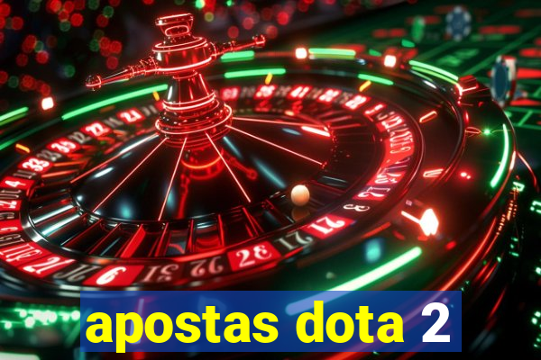 apostas dota 2