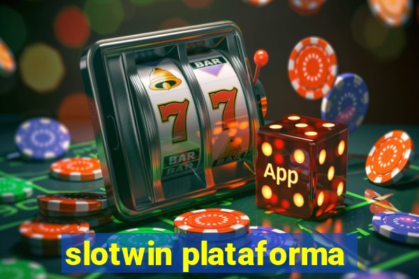 slotwin plataforma