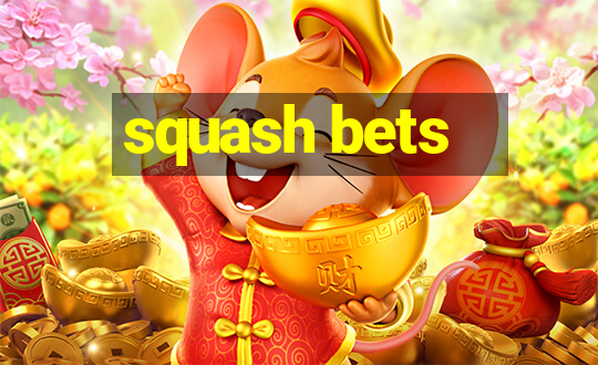 squash bets