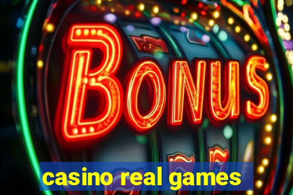 casino real games