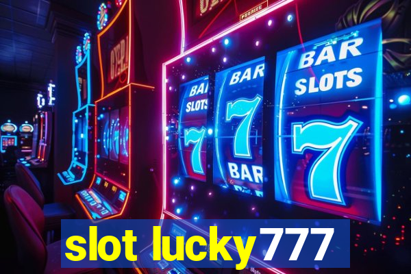 slot lucky777