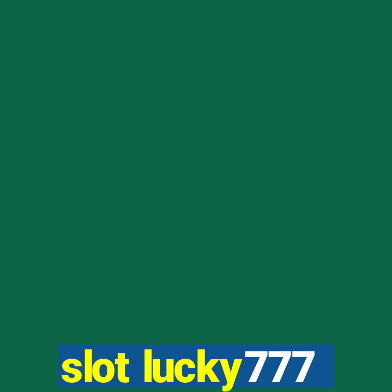 slot lucky777