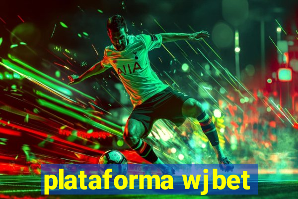 plataforma wjbet