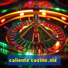 caliente casino.mx