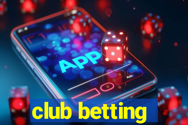 club betting