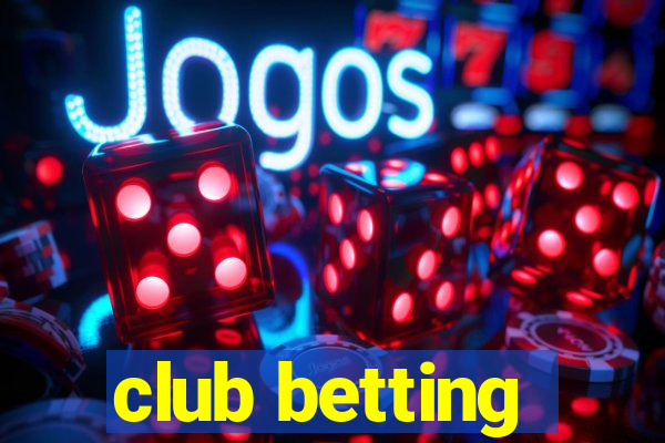 club betting