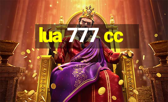 lua 777 cc