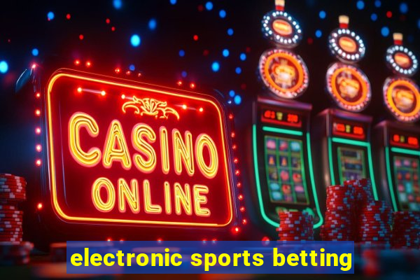 electronic sports betting