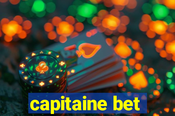 capitaine bet