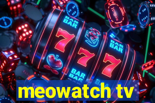 meowatch tv