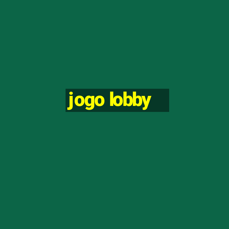 jogo lobby