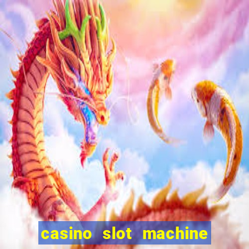 casino slot machine games for free