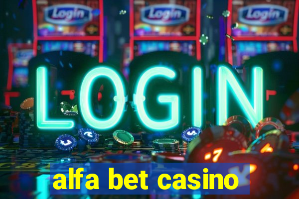 alfa bet casino