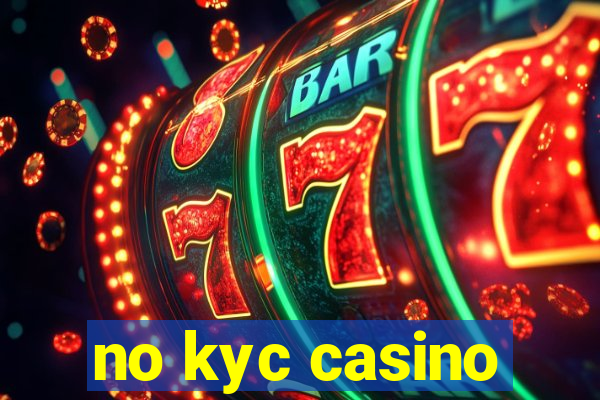 no kyc casino