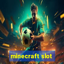 minecraft slot