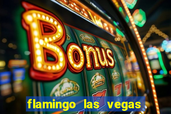 flamingo las vegas hotel casino