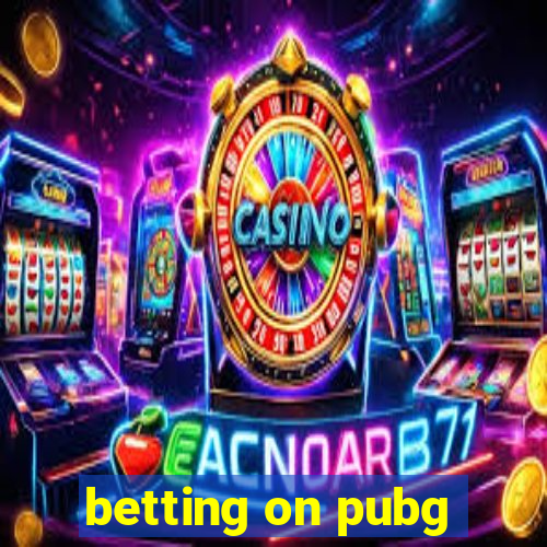 betting on pubg