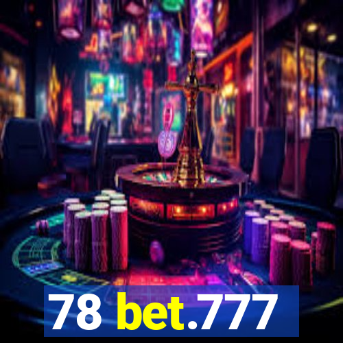 78 bet.777